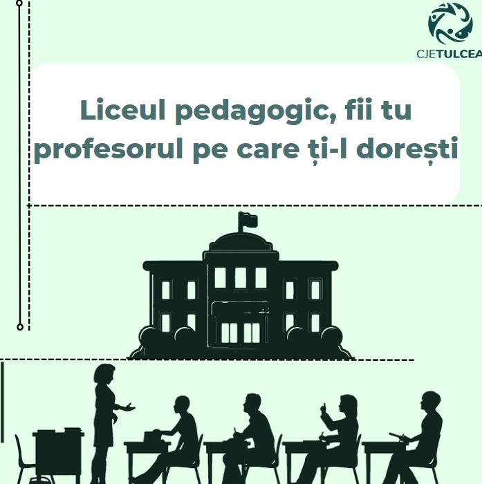 Liceul pedagogic, fii tu profesorul pe care ți-l dorești
