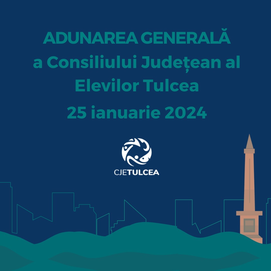 Adunarea generală a CJE Tulcea 25.01.2024