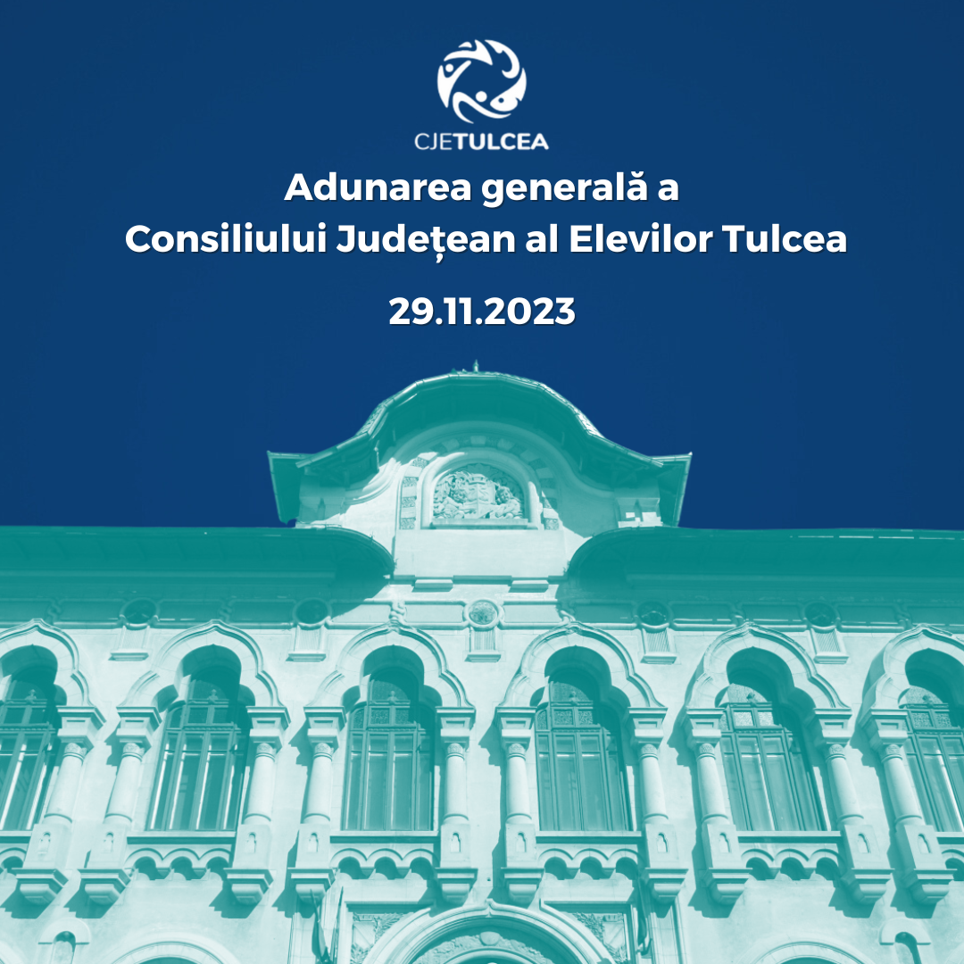 Adunarea generală a CJE Tulcea 29.11.2023